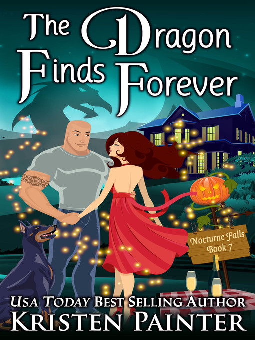 Title details for The Dragon Finds Forever by Kristen Painter - Available